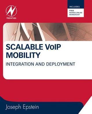 Scalable Voip Mobility: Integration and Deployment