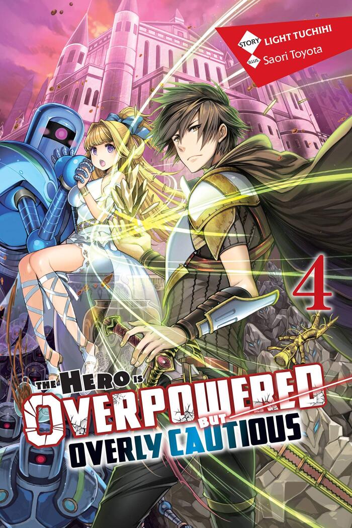 The Hero Is Overpowered but Overly Cautious, (Novel) Vol. 4