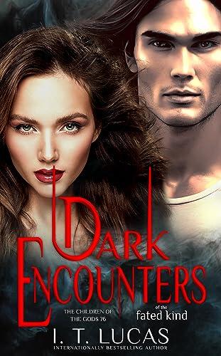 Dark Encounters of the Fated Kind