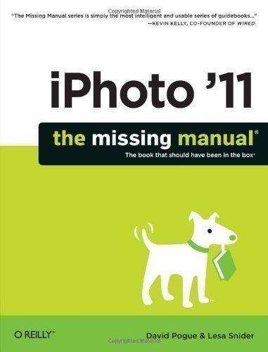 iPhoto '11: The Missing Manual (Missing Manuals)