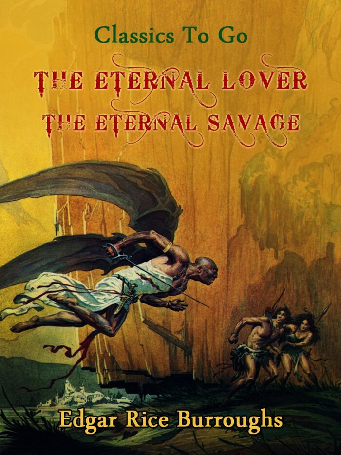 The Eternal Lover / The Eternal Savage