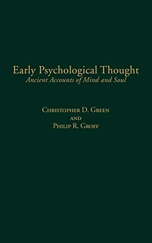 Early Psychological Thought: Ancient Accounts of Mind and Soul