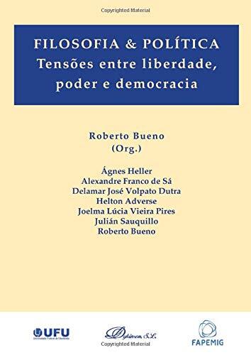 Filosofia y política: Tensões entre liberdade, poder e democracia