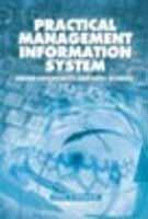 Practical Management Information System: Indian Experiences and Case Studies