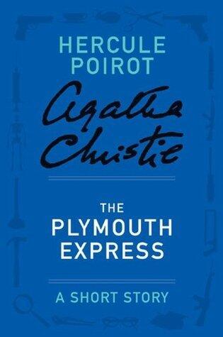 The Plymouth Express: a Hercule Poirot Short Story