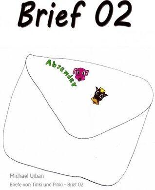 Briefe von Tinki und Pinki - Brief 02