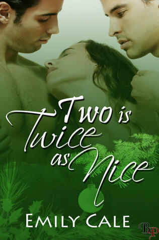 Two Is Twice As Nice
