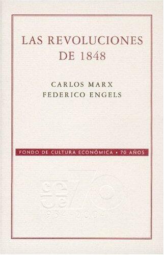 Las Revoluciones de 1848: Selección de Artículos de la Nueva Gaceta Renana