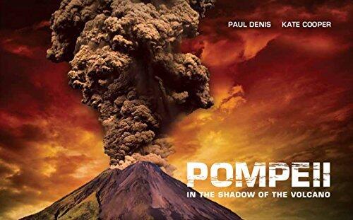 Pompeii: In the Shadow of the Volcano