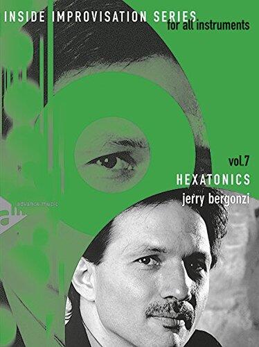 Inside Improvisation: Hexatonics for All Instruments