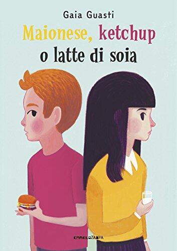 Maionese, Ketchup ou Latte di Soia: Ediz. ad Alta Leggibilità