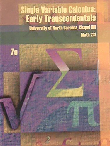 Single Variable Calculus: Early Transcendentals - Math 231 - University of North Carolina - Chapel Hill