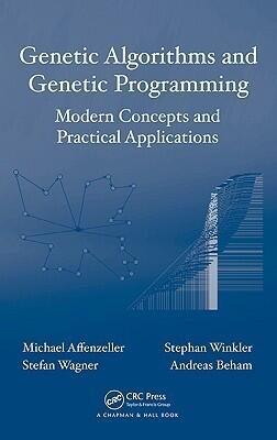 Genetic Algorithms and Genetic Programming: Modern Concepts and Practical Applications
