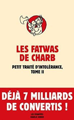 Fatwas - tome 2 Petit traité d'intolérance