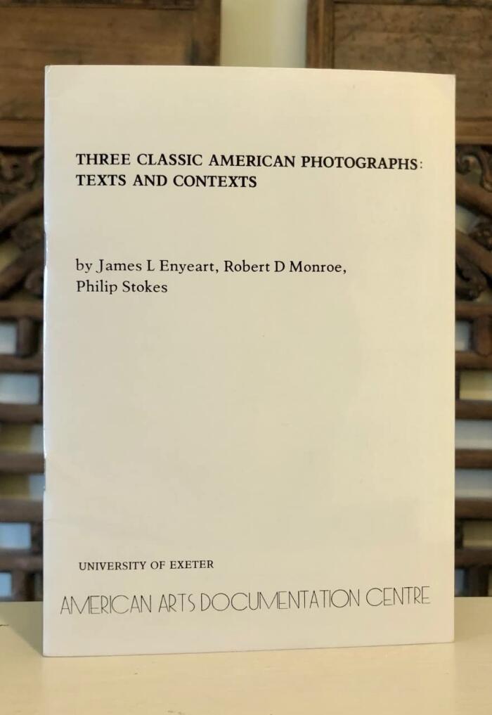 Three Classic American Photographs: Texts and Contexts