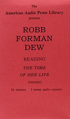 Robb Forman Dew Reads The Time Of Her Life(Excerpts).