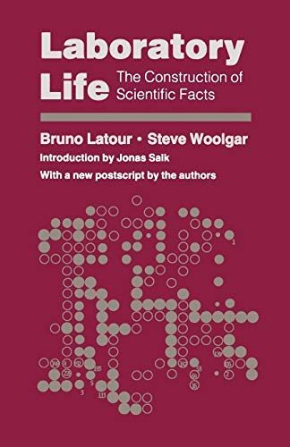 Laboratory Life: The Construction of Scientific Facts