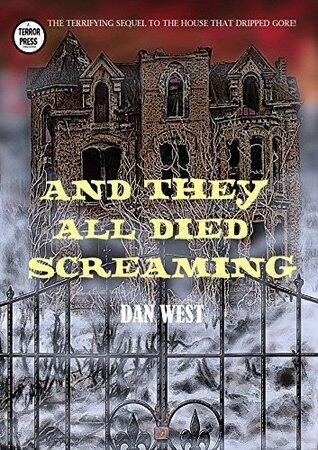 And They All Died Screaming: The second book of the Stanley Matheson trilogy
