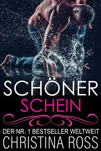 Schöner Schein (Die Schein-Serie 1)
