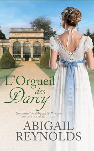 L'Orgueil des Darcy: Une variation d'Orgueil et Préjugés
