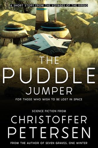 The Puddle Jumper: A Virgo Science Fiction Short Story