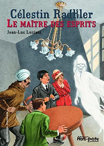 CELESTIN RADKLER LE MAITRE DES ESPRITS