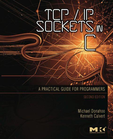 TCP/IP Sockets in C: Practical Guide for Programmers