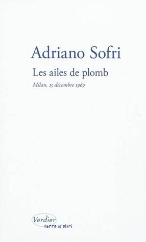 Les ailes de plomb: Milan, 15 décembre 1969