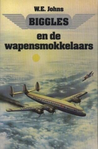 Biggles en de wapensmokkelaars