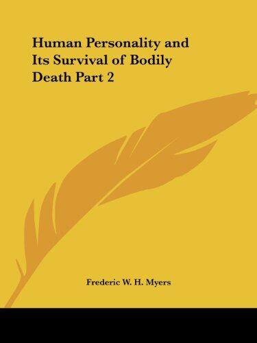 Human Personality and Its Survival of Bodily Death (Part 2)