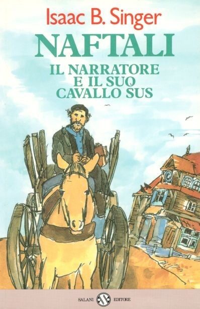 Naftali. Il narratore e il suo cavallo Sus