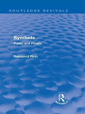 Symbols (Routledge Revivals): Public and Private