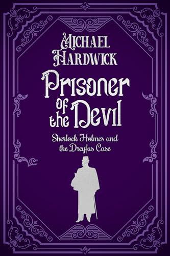 Prisoner of the Devil: Sherlock Holmes and the Dreyfus Case
