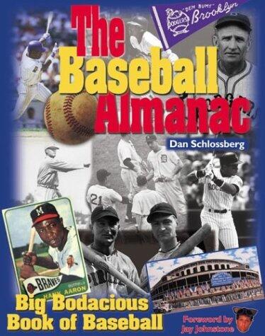 The Baseball Almanac: Big Bodacious Book of Baseball