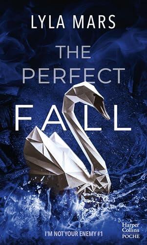 The Perfect Fall - I'm Not Your enemy #1: Une nouvelle histoire dans l'univers de The Perfect Match enfin disponible en poche