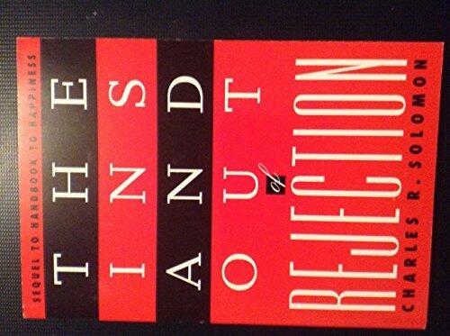 The Ins and Out of Rejection (January 1, 1991) Paperback