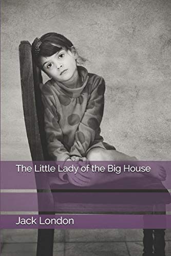 The Little Lady of the Big House