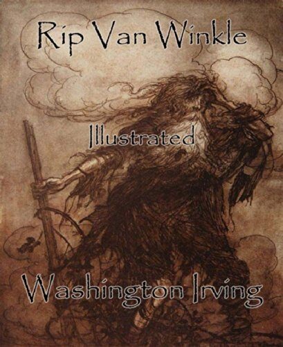 Rip Van Winkle: Illustrated