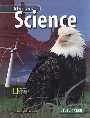 Glencoe Science, Level Green, Student Edition