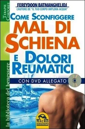 Come sconfiggere il mal di schiena e dolori reumatici
