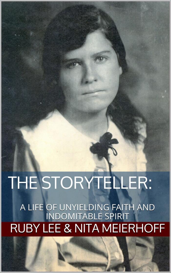 The Storyteller: a Life of Unyielding Faith and Indomitable Spirit