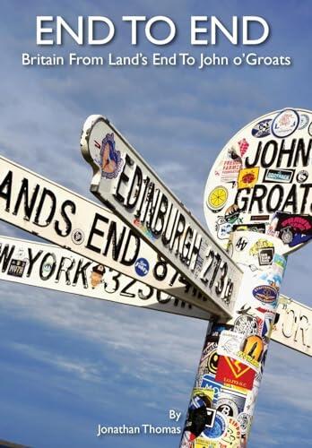 End to End: Britain from Land's End to John o'Groats