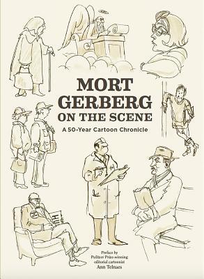 Mort Gerberg On the Scene
