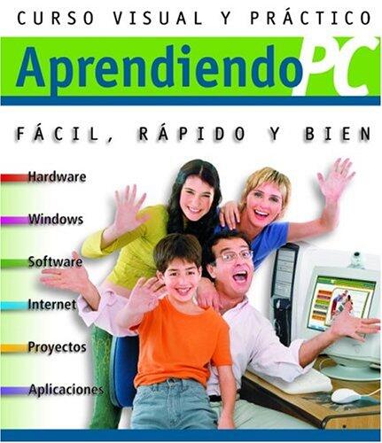 Aprendiendo PC 2002: Curso Basico de Computacion (Aprendiendo PC)
