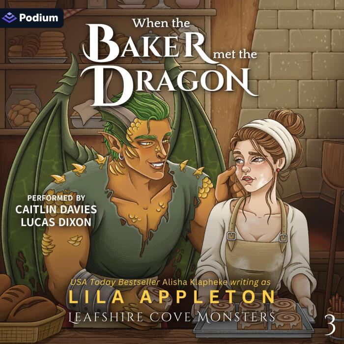 When the Baker Met the Dragon: Leafshire Cove Monsters, Book 3