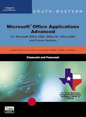 Microsoft Office Applications, Advanced Course, Texas Edition