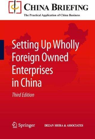 Setting Up Wholly Foreign Owned Enterprises in China