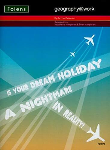 Is Your Dream Holiday a Nightmare in Reality? (Geography@work)