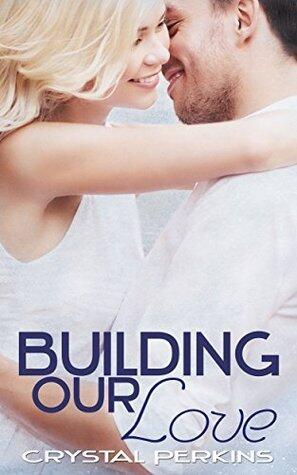 Building Our Love