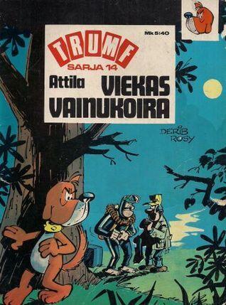 Attila: Viekas vainukoira